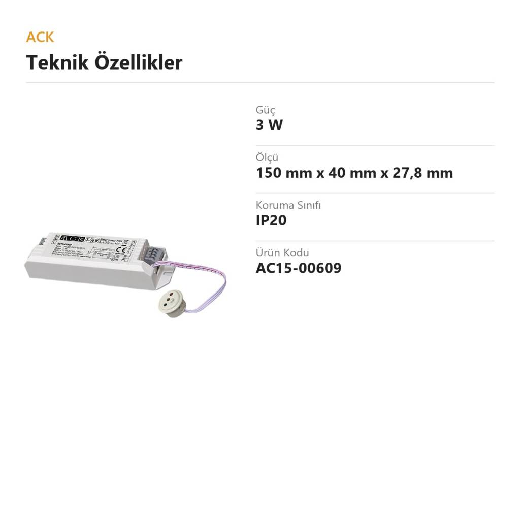ACK 3W LED Lambalı Armatürler İçin Acil Durum Kiti AC15-00609 - 2