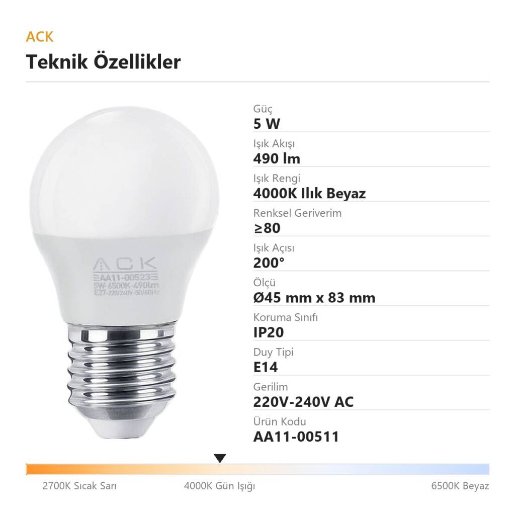 ACK 5W G45 Küre Tipi E14 4000K Ilık Beyaz 490 lm LED Ampul AA11-00511 - 4