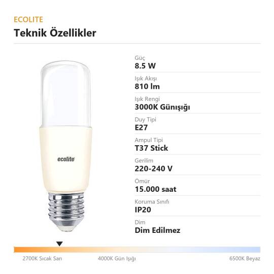 ECOLİTE 8,5W GÜNIŞIĞI 3000K LED STICK T37 Ampul : 220V - Opal cam - 810 Lümen 15.000 saat ömür - 4
