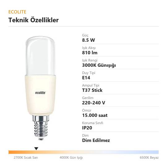 ECOLİTE 8,5W GÜNIŞIĞI 3000K LED STICK T37 Ampul : 220V - Opal cam - 810 Lümen 15.000 saat ömür  - 4