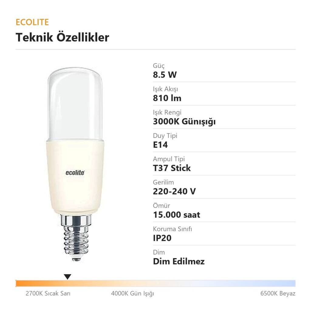 ECOLİTE 8,5W GÜNIŞIĞI 3000K LED STICK T37 Ampul : 220V - Opal cam - 810 Lümen 15.000 saat ömür  - 4
